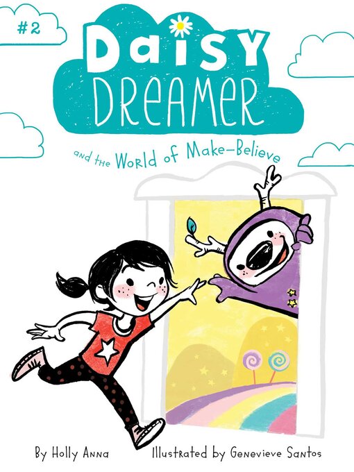 Title details for Daisy Dreamer and the World of Make-Believe by Holly Anna - Wait list